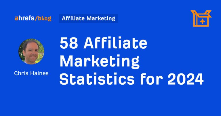 58 Affiliate Marketing Statistics for 2024